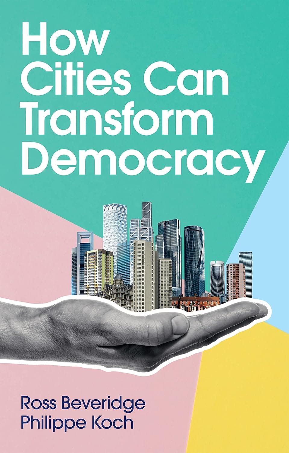How Cities Can Transform Democracy book cover