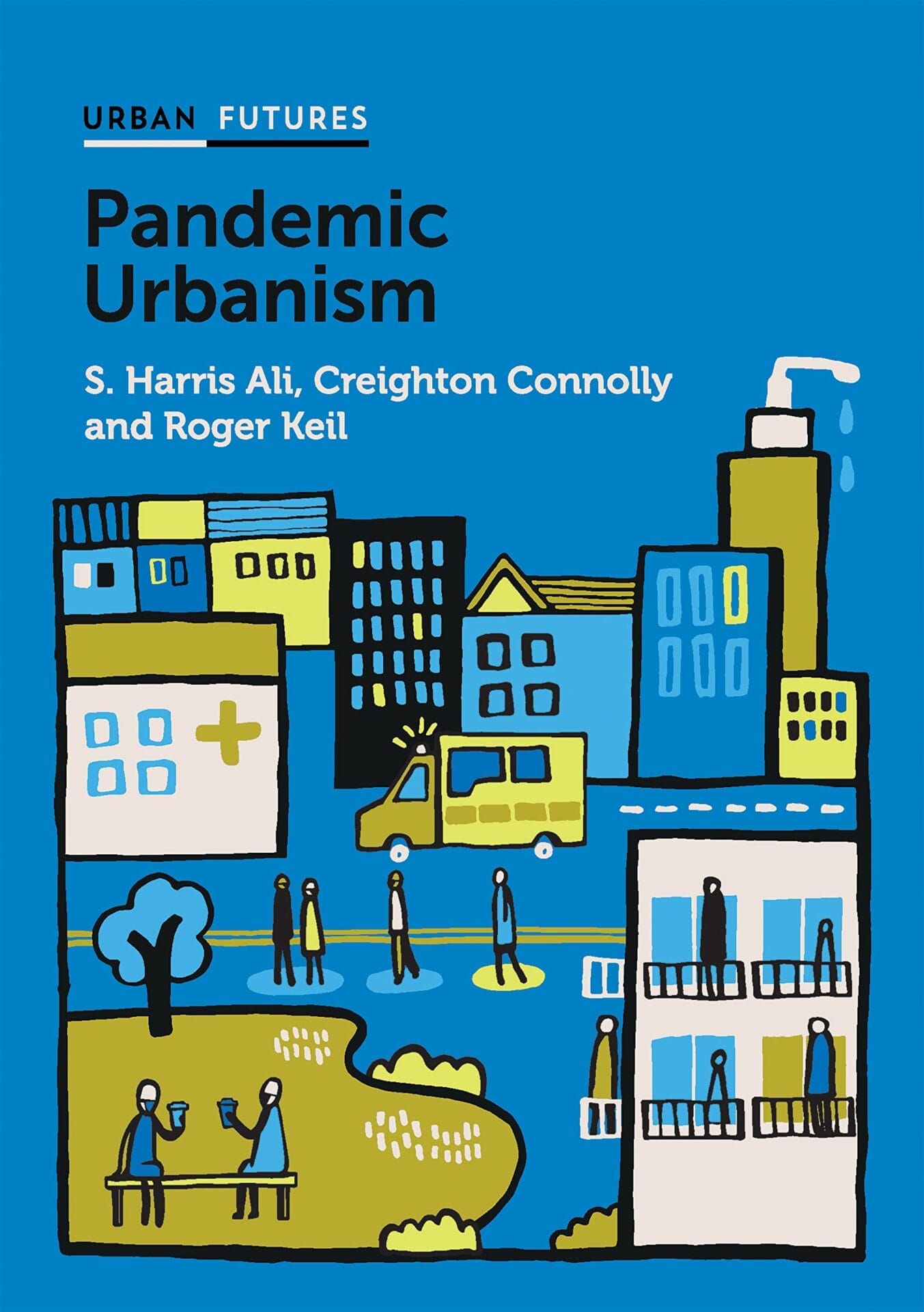 Pandemic Urbanism book cover - blue background with illustration of a city scene with buildings, traffic, pedestrians walking and people sitting in a park